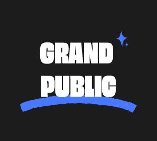 Grand Public